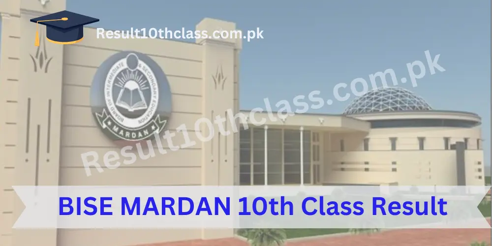 BISE Mardan 10th Class Result 2024 Online Result By Name and Roll number