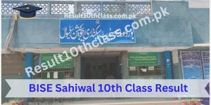 Check bise sahiwal board 10th class result 2025