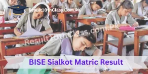 BISE Sialkot Matric Result