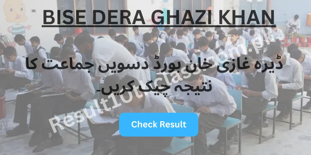 BISE DI Khan 10th Class Result 2024 Online Result By Name and Roll Number